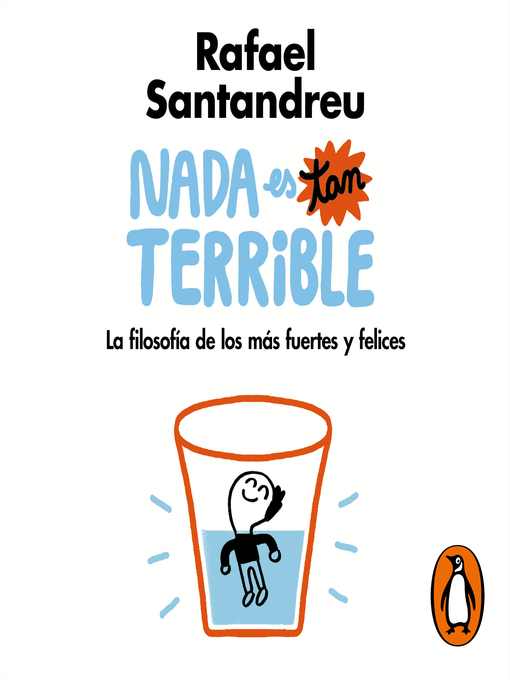 Title details for Nada es tan terrible by Rafael Santandreu - Available